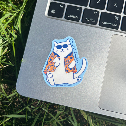 I'm just chilling cat sticker